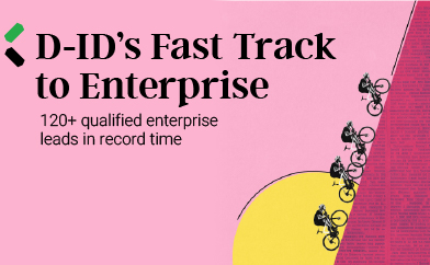 391X24 - D-ID’s Fast Track to Enterprise