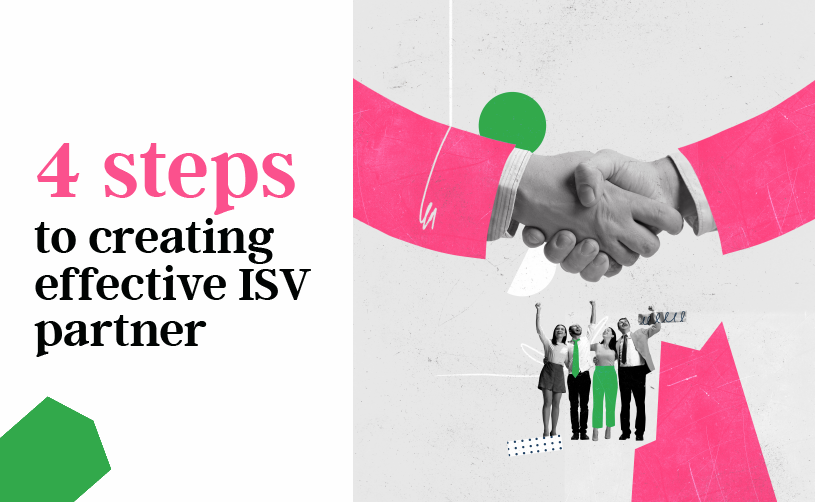 4 steps A 830X380 01 - 4 Steps to Creating Effective ISV Partner Marketing: 