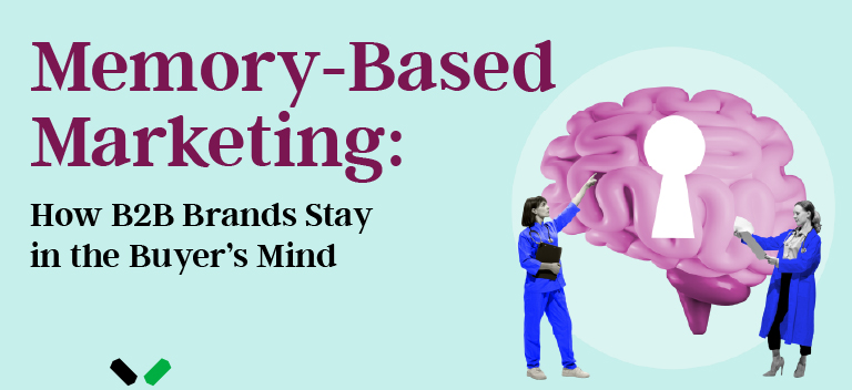 Website Banner 72 1 - Be Remembered or Be Replaced: The Power of Memory-Based Marketing in B2B